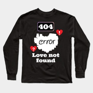 Error 404 not found Long Sleeve T-Shirt